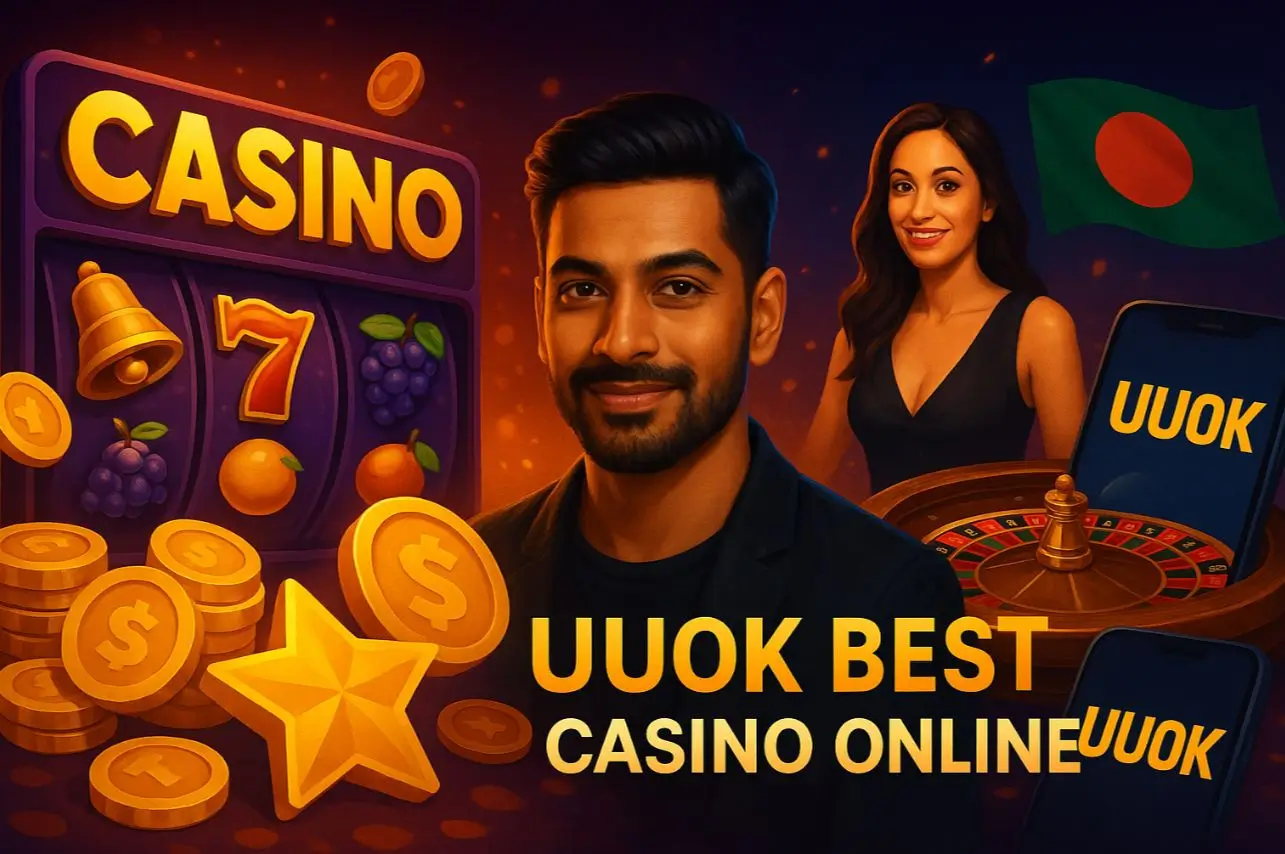 UUOK - With the Most Convenient Interface and the Best Casino Games UUOK - Top Online Casino At Bangladesh